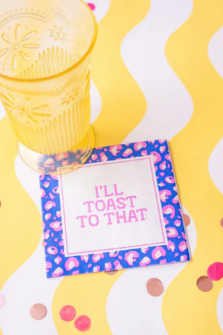 Silly Sayings Cocktail Napkins- I'll Toast To That
