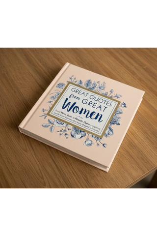Great Quotes From Great Women Book