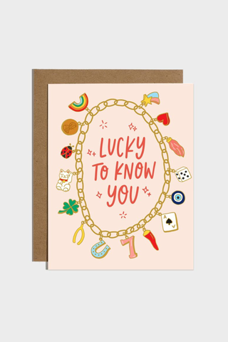 Lucky To Know You Card