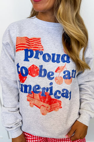 Proud To Be An American Sweatshirt