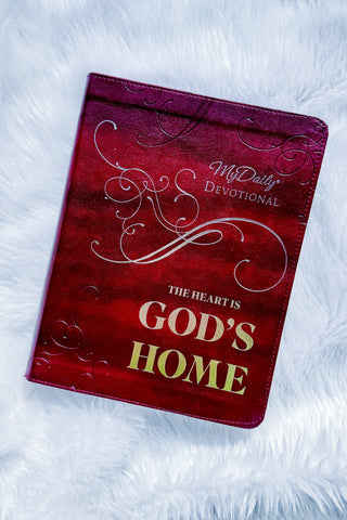 The Heart Is God's Home Daily Devotional