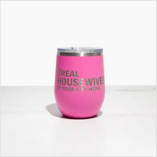 CARR. STORE-Real Housewives Wine Tumbler